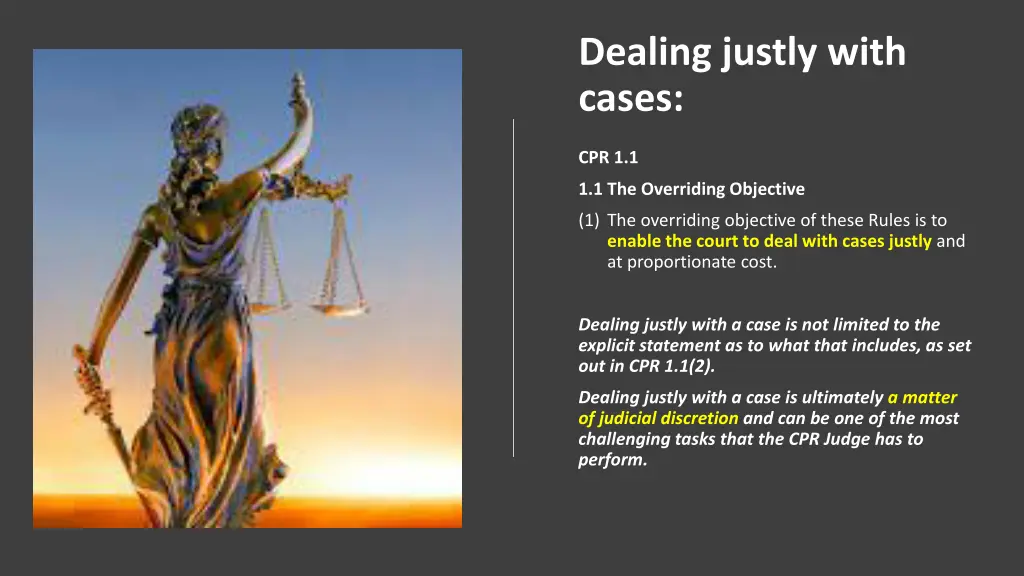 dealing justly with cases