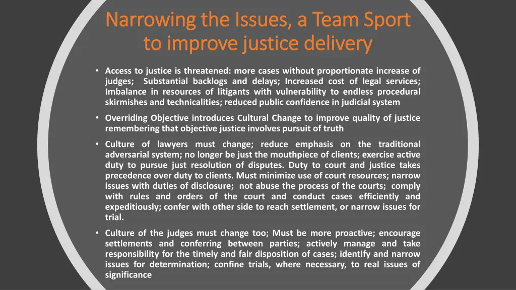 narrowing the issues a team sport narrowing