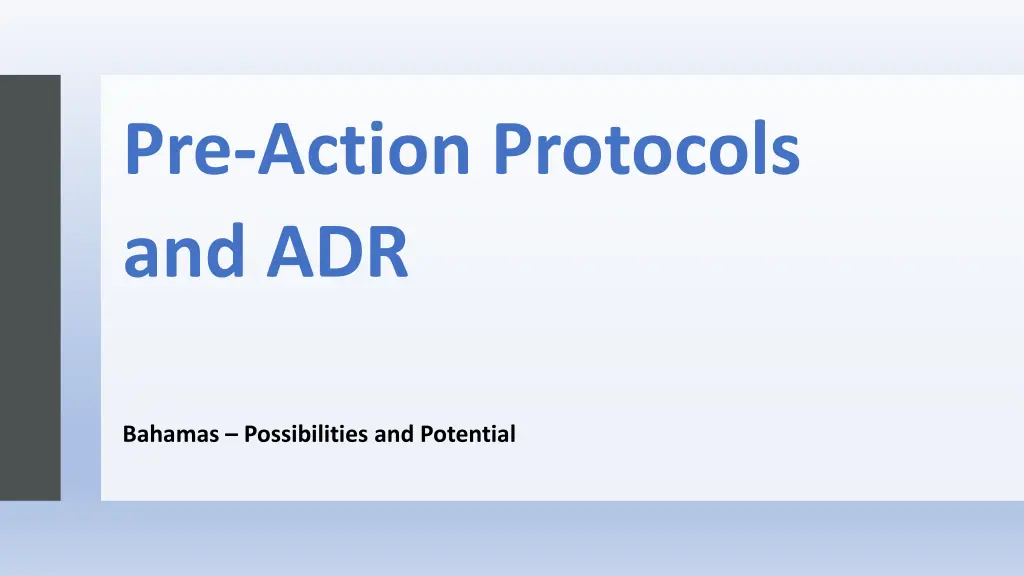 pre action protocols and adr