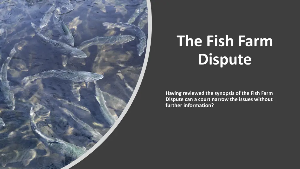 the fish farm dispute