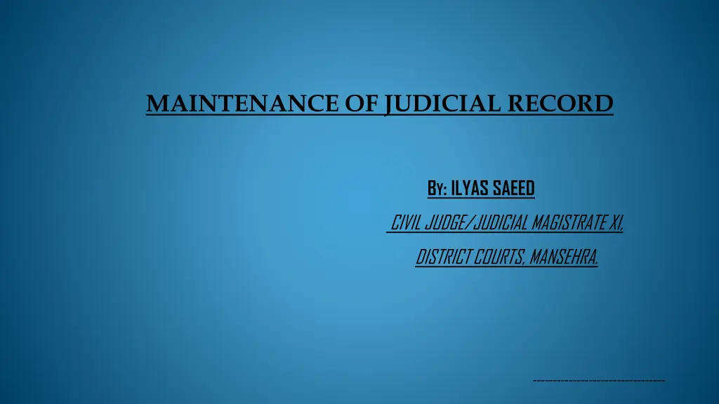 maintenance of judicial record