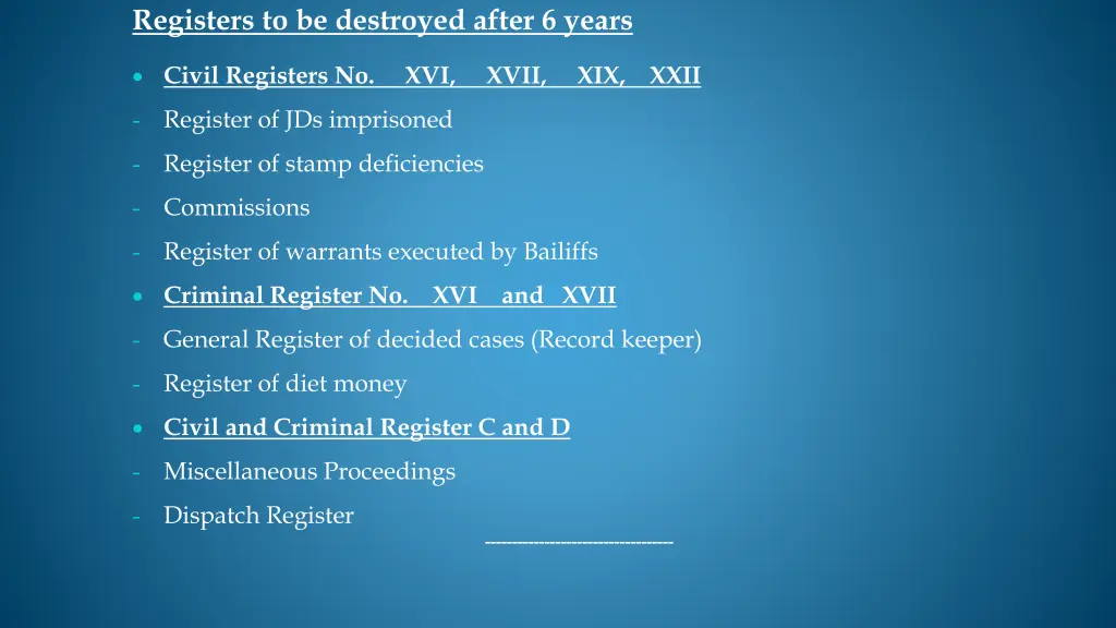 registers to be destroyed after 6 years