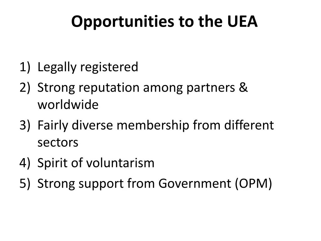 opportunities to the uea