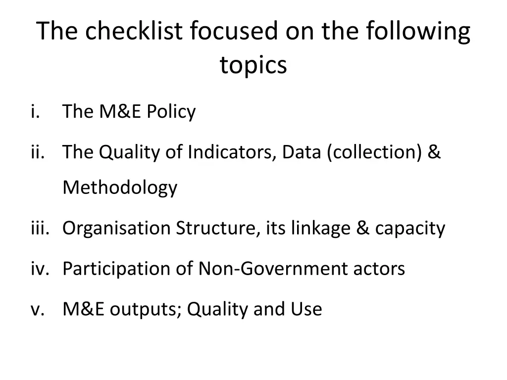 the checklist focused on the following topics