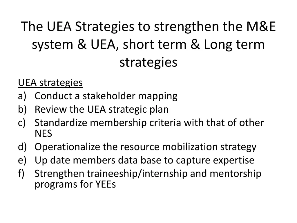 the uea strategies to strengthen the m e system