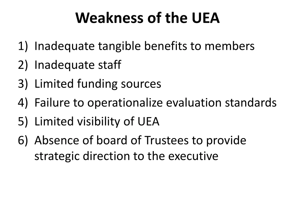 weakness of the uea