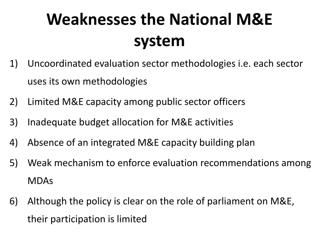 weaknesses the national m e system