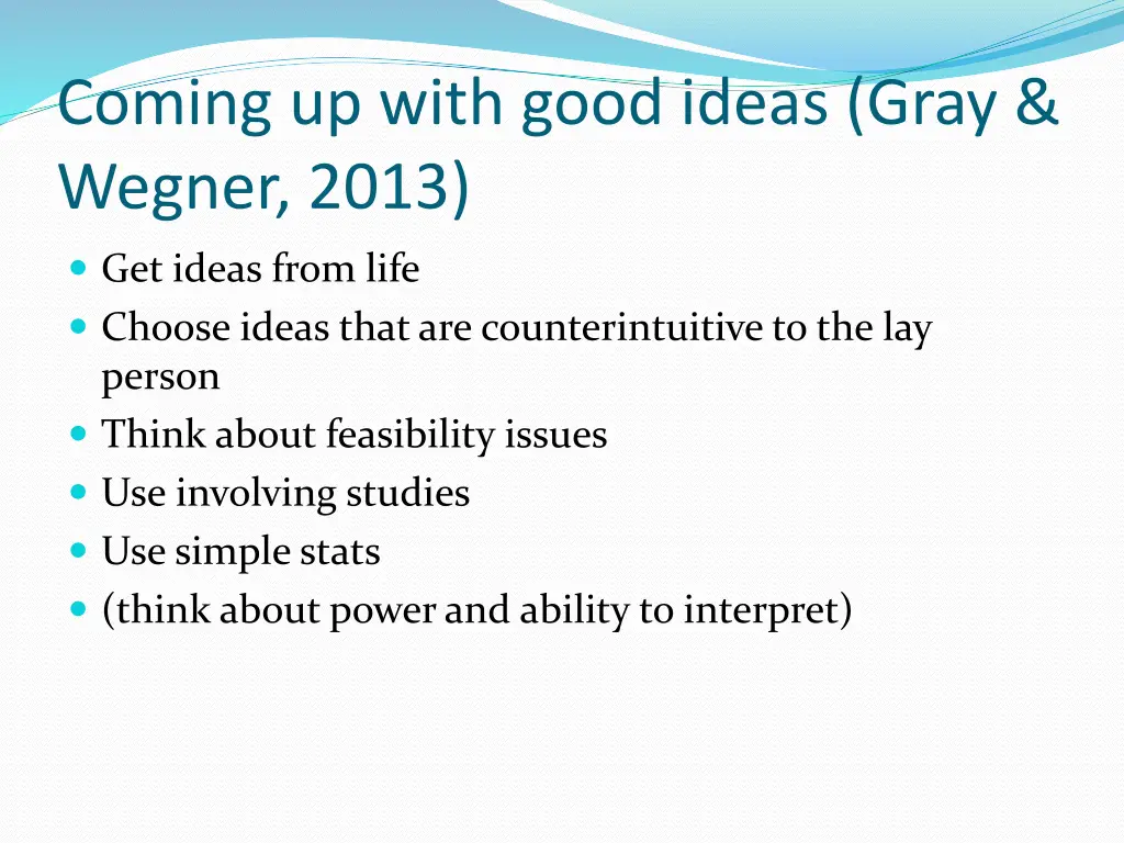 coming up with good ideas gray wegner 2013