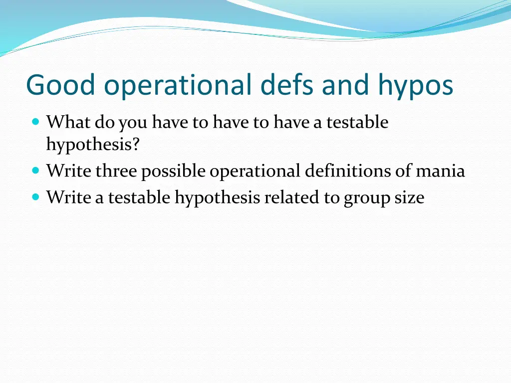 good operational defs and hypos