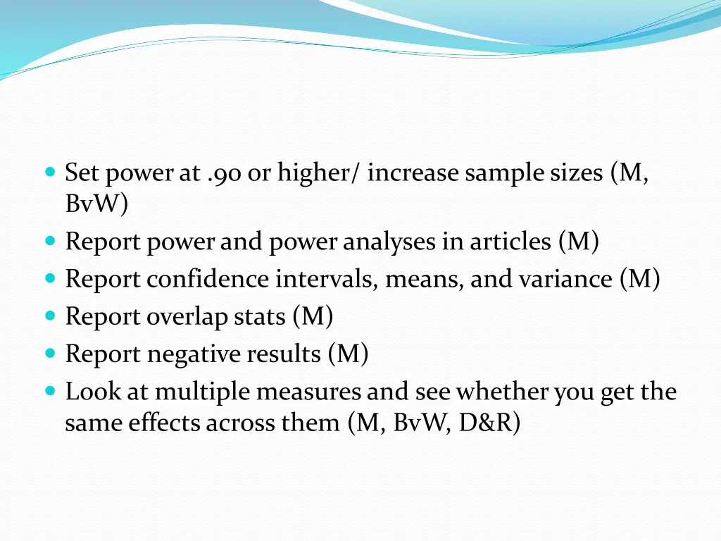 set power at 90 or higher increase sample sizes