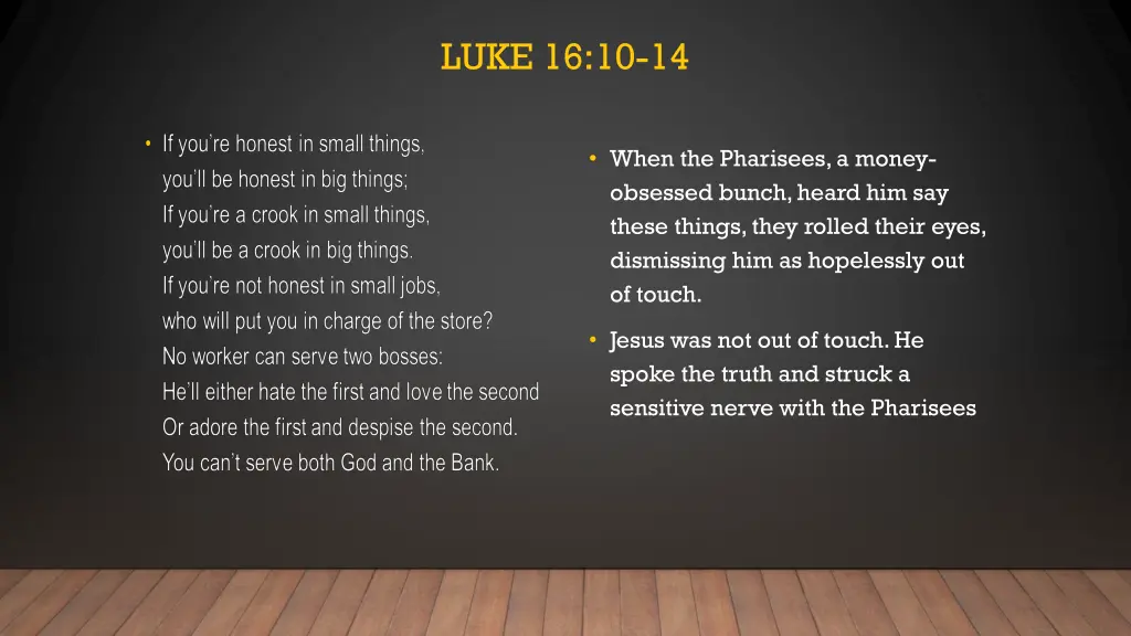 luke 16 10 14