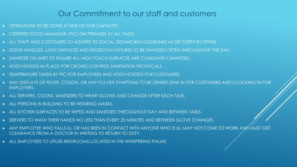 our commitment to our staff and customers