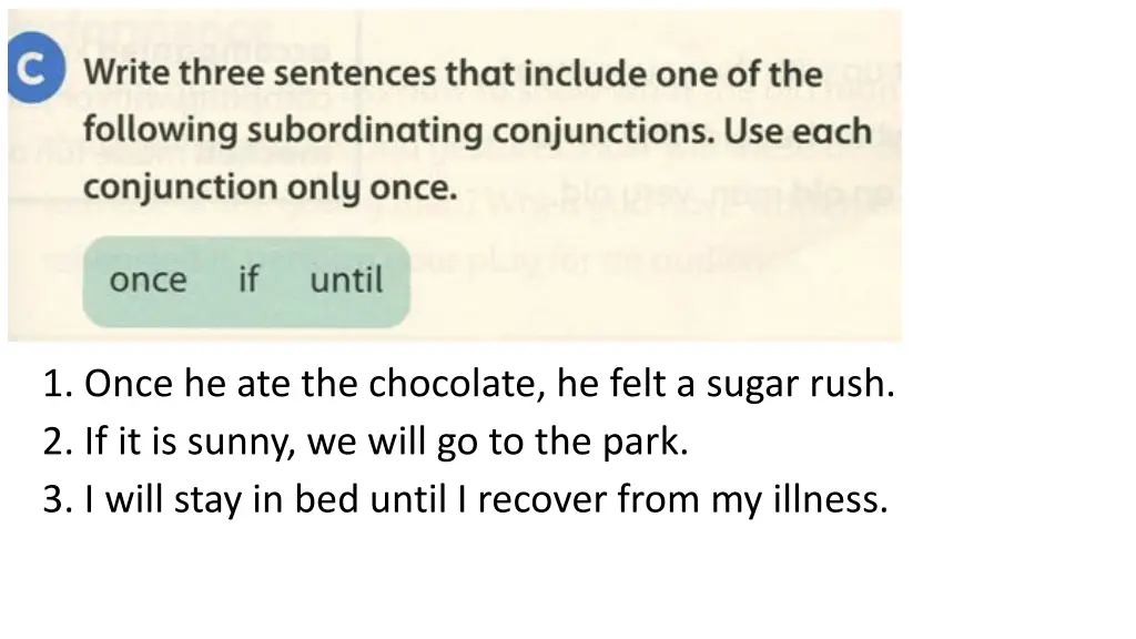 1 once he ate the chocolate he felt a sugar rush