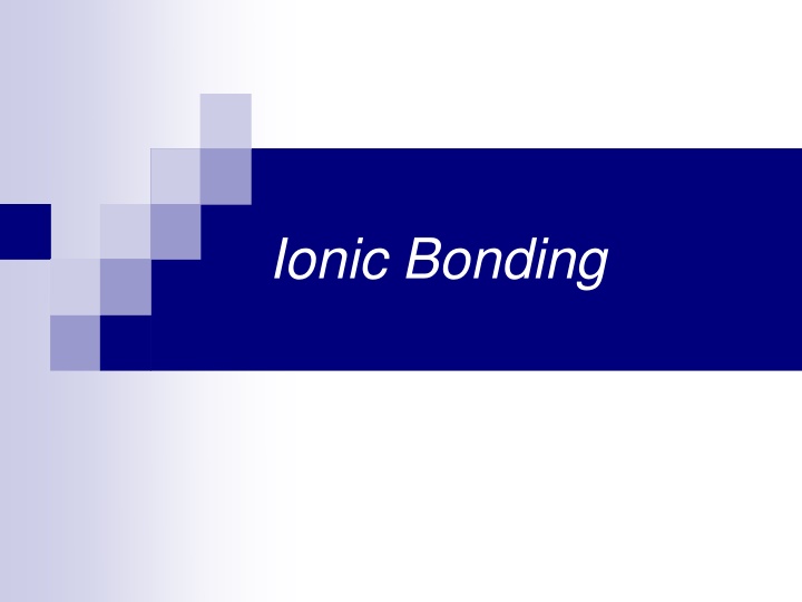 ionic bonding