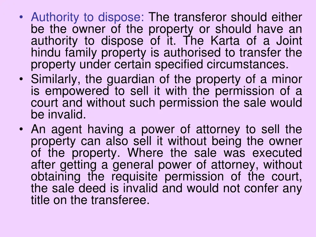 authority to dispose the transferor should either