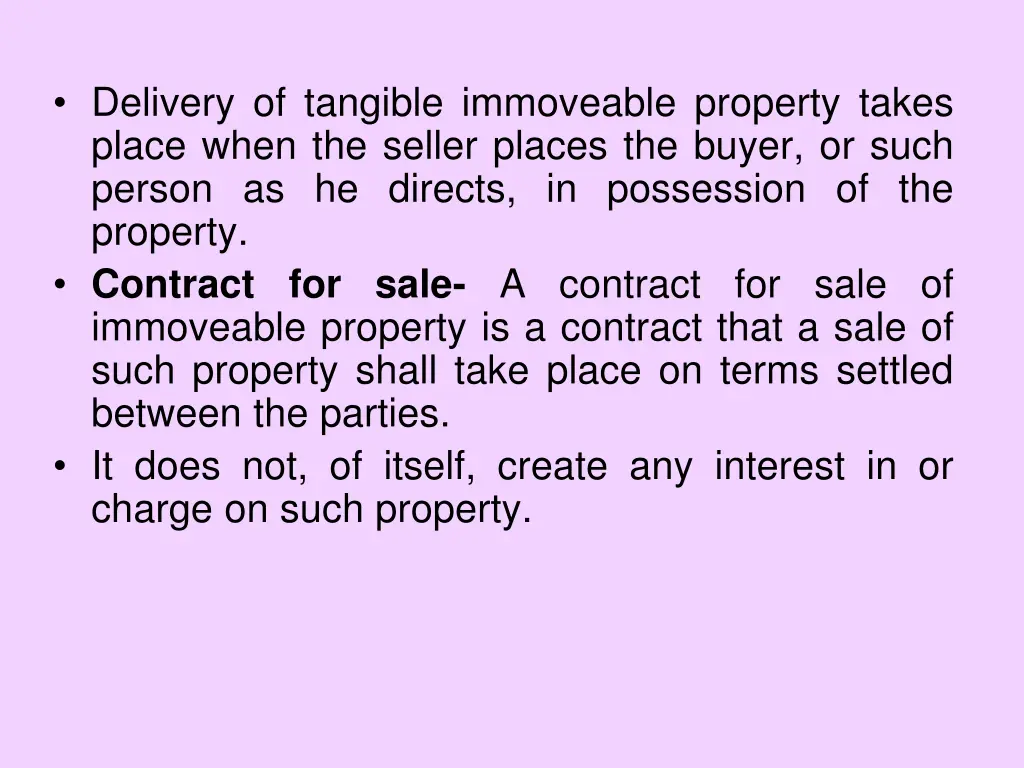 delivery of tangible immoveable property takes