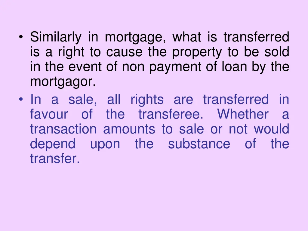 similarly in mortgage what is transferred