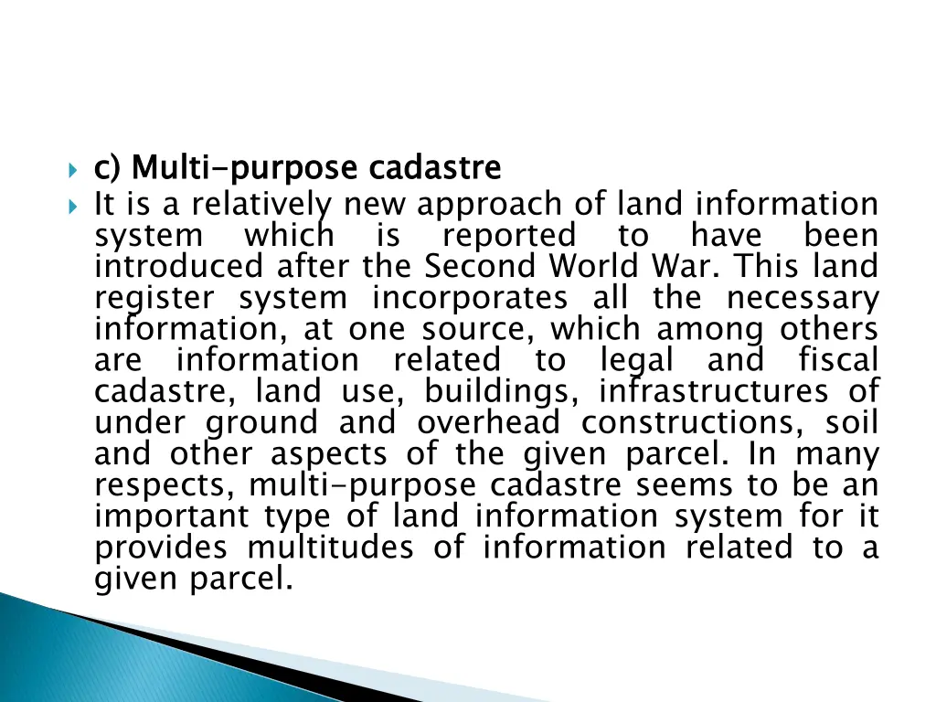 c multi it is a relatively new approach of land