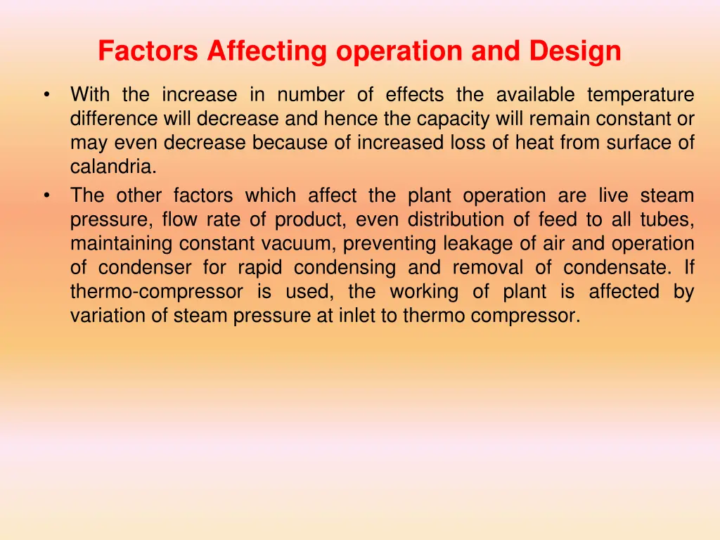 factors affecting operation and design