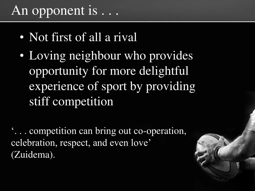 an opponent is