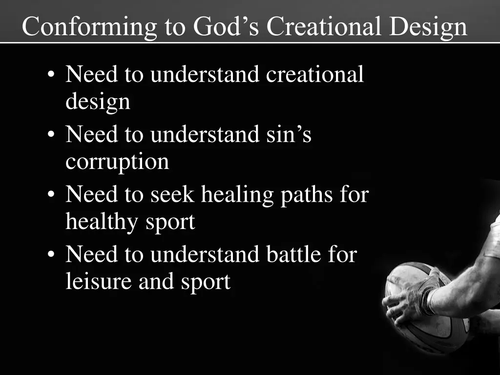 conforming to god s creational design 1