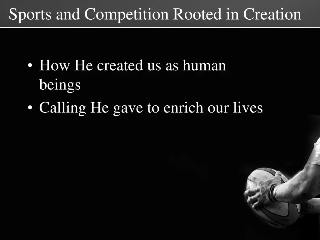 sports and competition rooted in creation