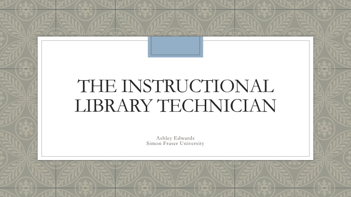 the instructional library technician