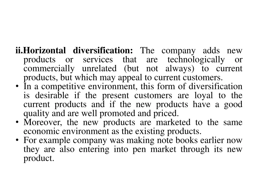 ii horizontal diversification the company adds