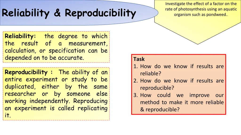 investigate the effect of a factor on the rate