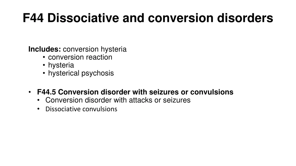 f44 dissociative and conversion disorders