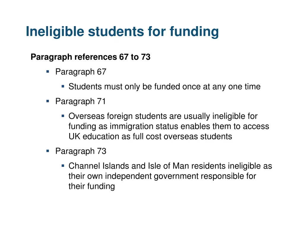 ineligible students for funding