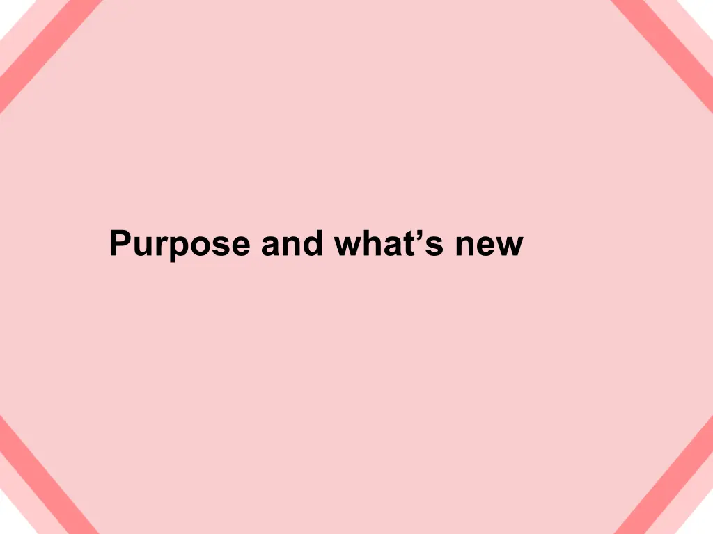 purpose and what s new