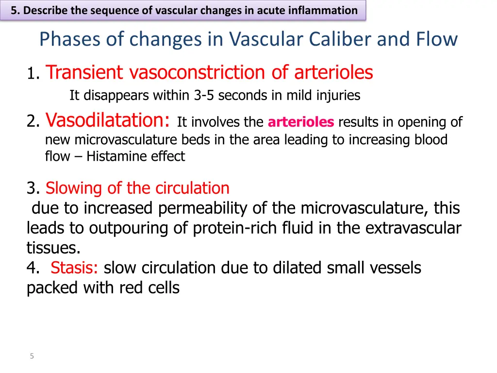 5 describe the sequence of vascular changes 1