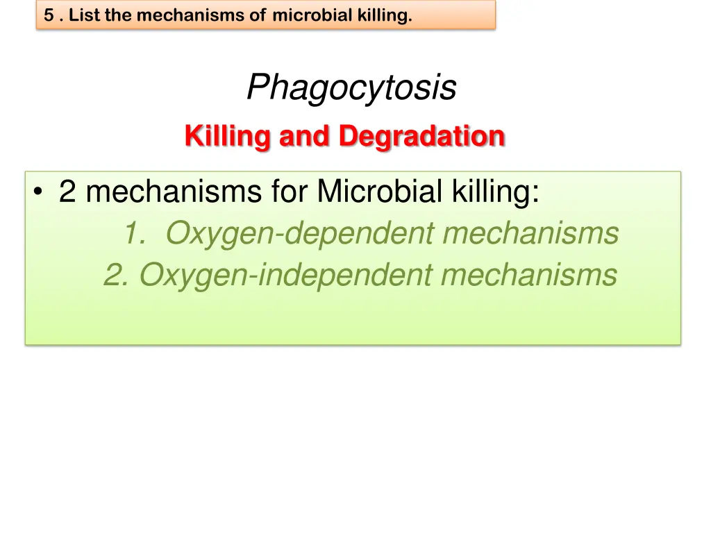 5 list the mechanisms of microbial killing