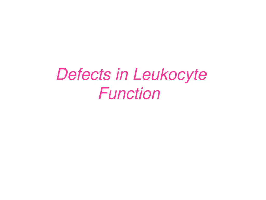 defects in leukocyte function