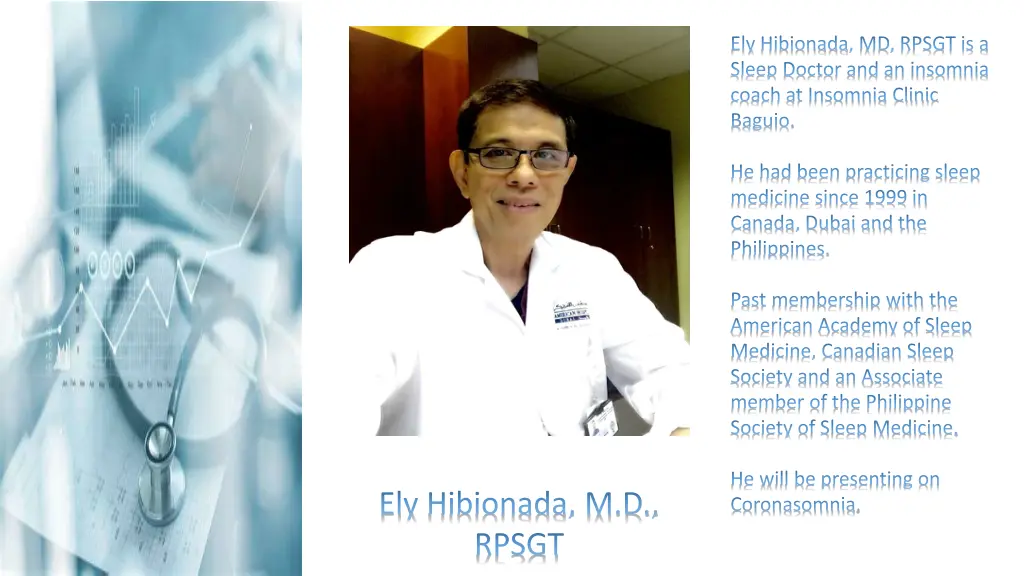 ely hibionada md rpsgt is a sleep doctor