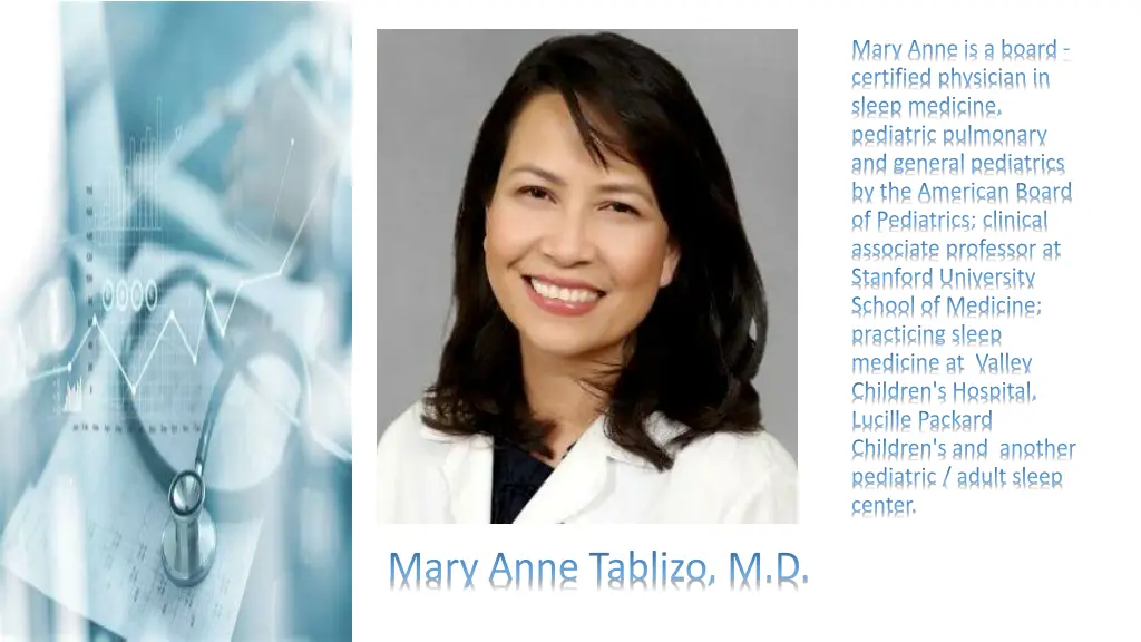 mary anne is a board certified physician in sleep