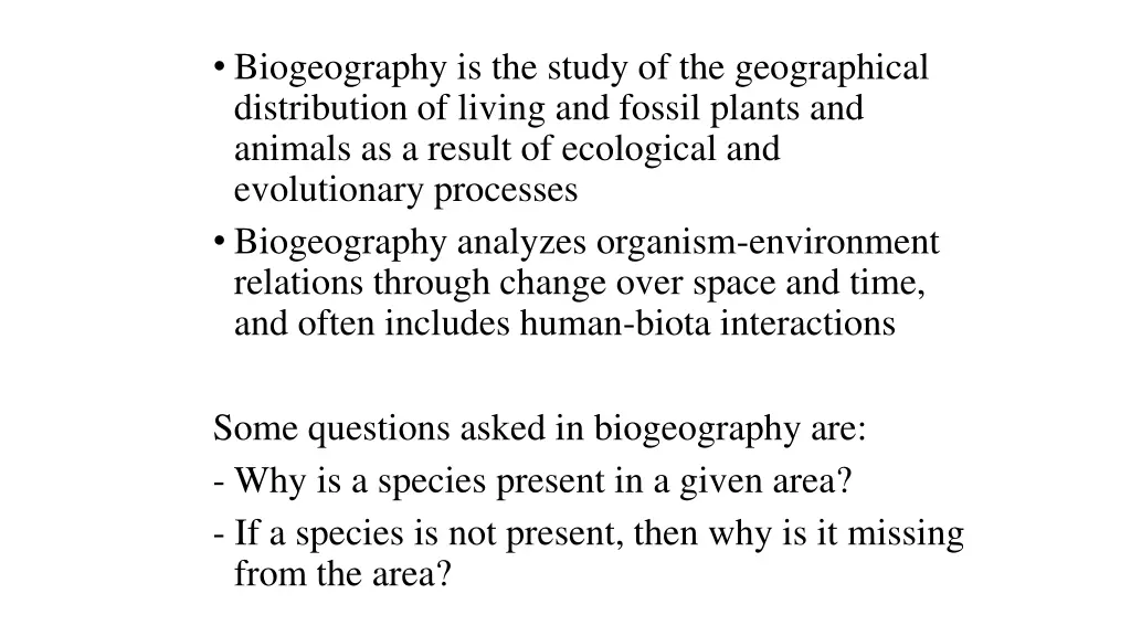 biogeography is the study of the geographical