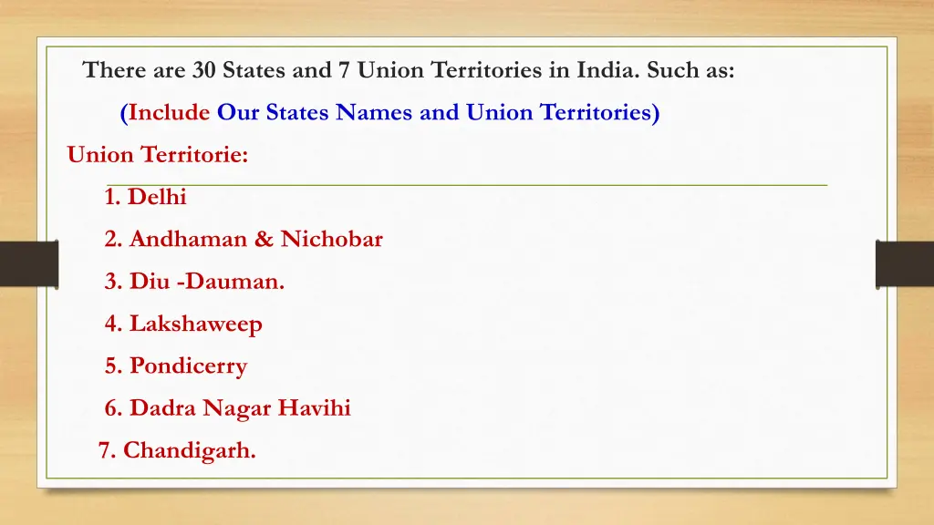 there are 30 states and 7 union territories