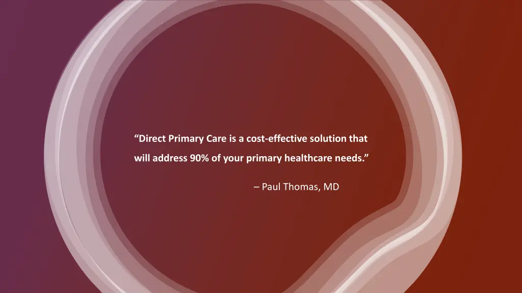 direct primary care is a cost effective solution