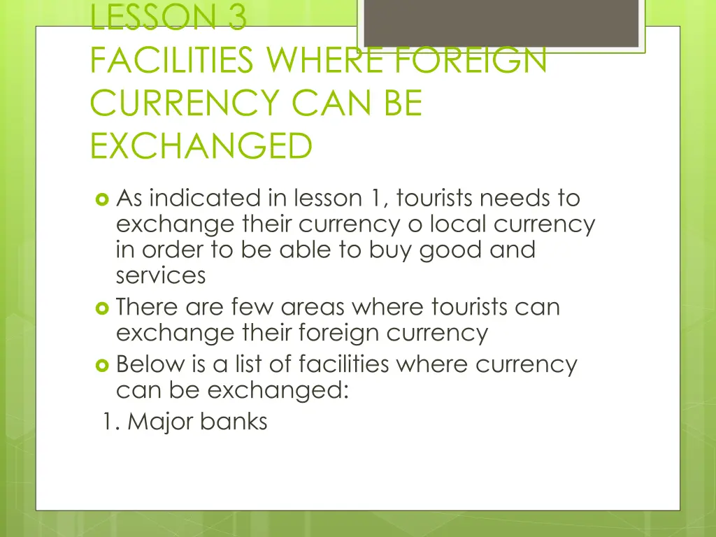 lesson 3 facilities where foreign currency