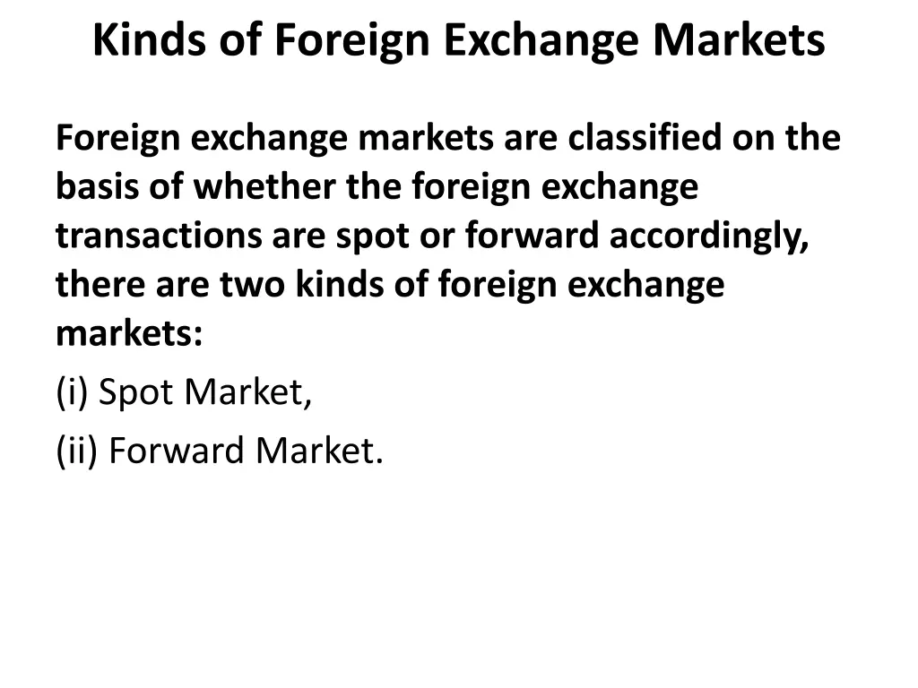 kinds of foreign exchange markets