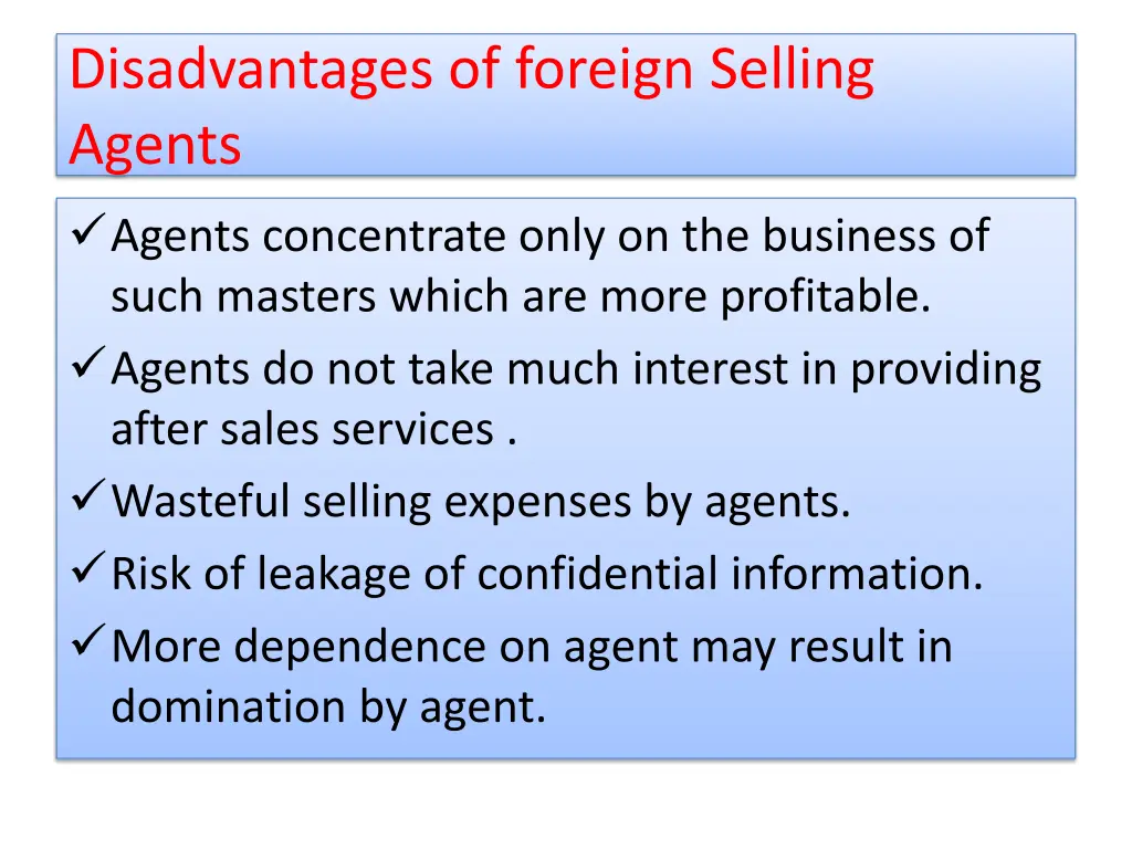 disadvantages of foreign selling agents