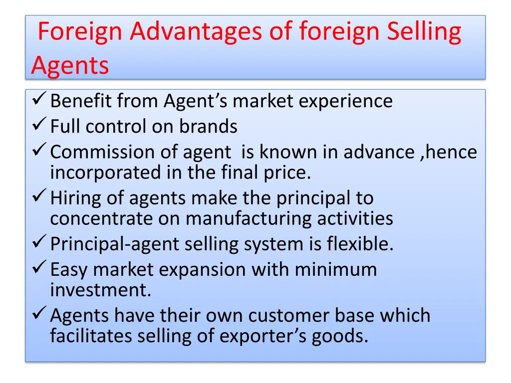 foreign advantages of foreign selling agents