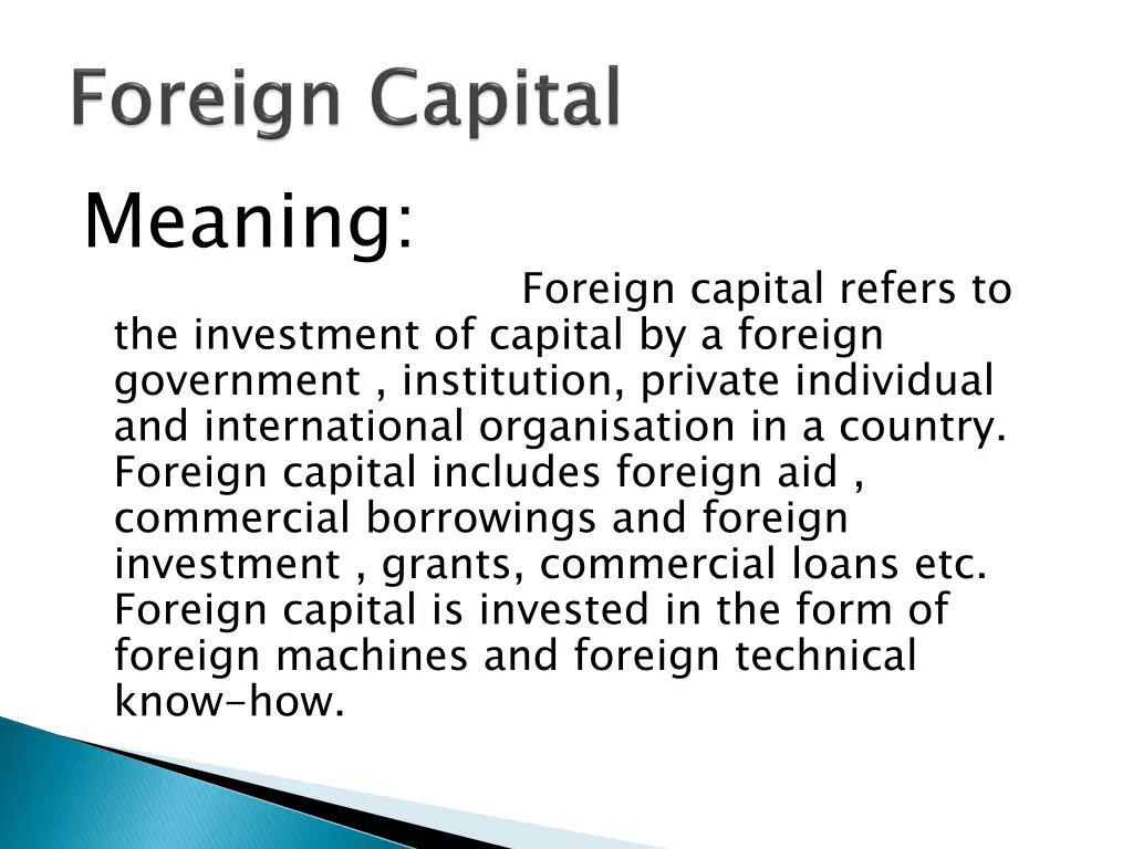 meaning the investment of capital by a foreign