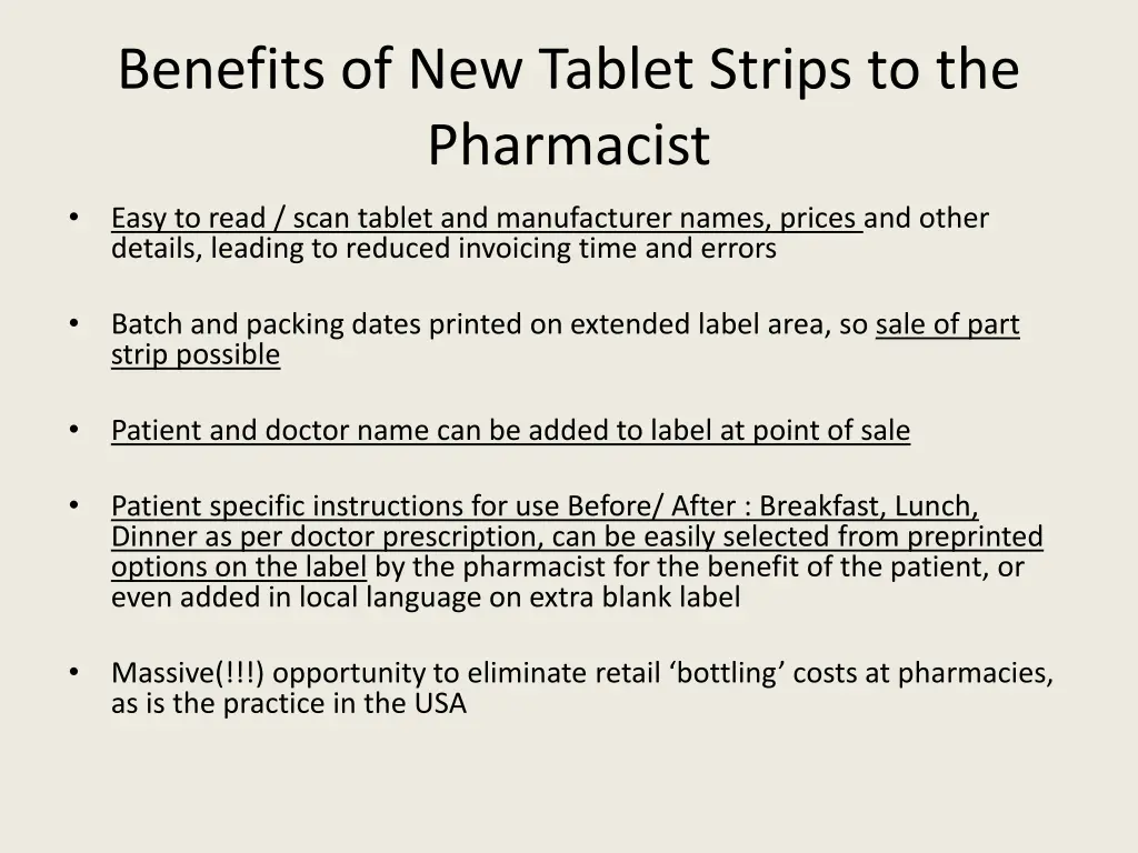 benefits of new tablet strips to the pharmacist