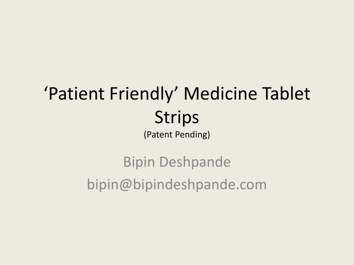 patient friendly medicine tablet strips patent