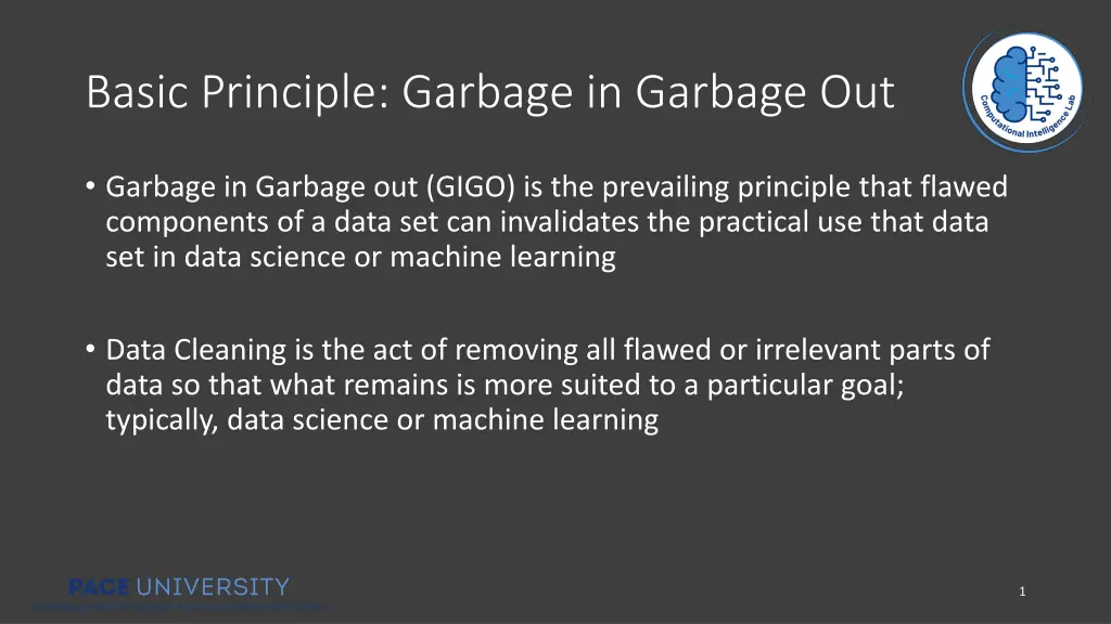 basic principle garbage in garbage out