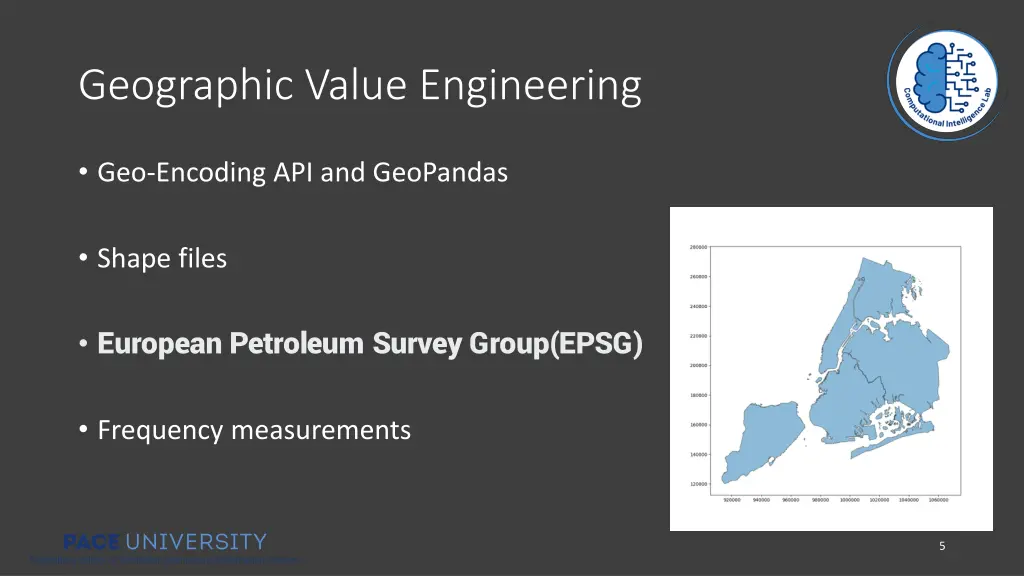 geographic value engineering