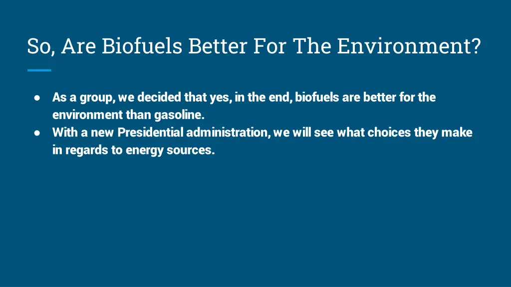 so are biofuels better for the environment